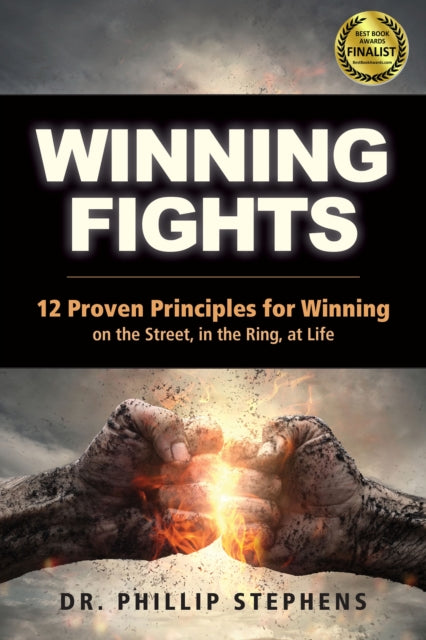 Book cover of: Winning Fights. By: Phillip M. Stephens