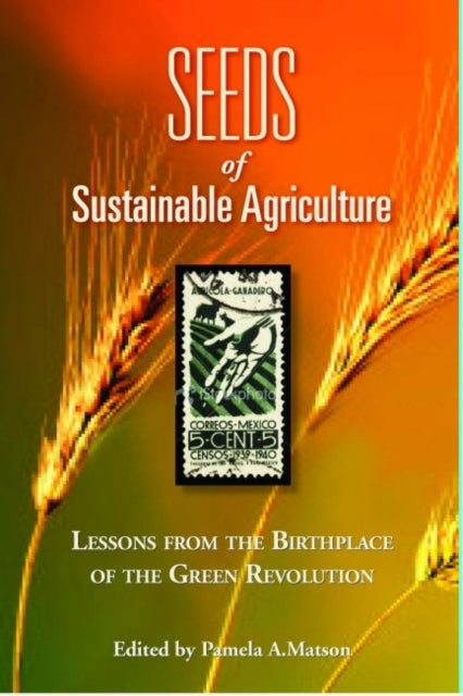 Book cover of: Seeds of Sustainability. By: P. A. Matson