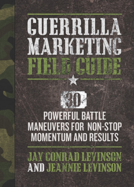 Book cover of: Guerrilla Marketing Field Battle Guide