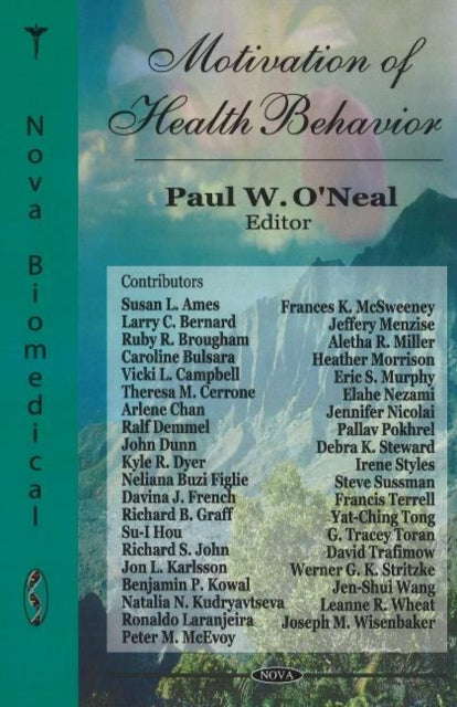 Book cover of: Motivation of Health Behavior. By: Paul W. O'Neal