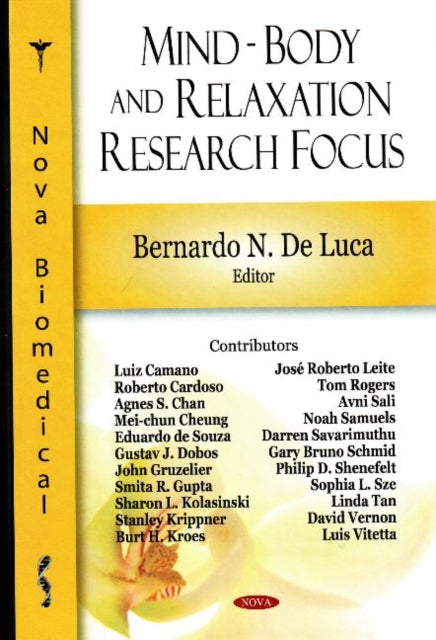 Book cover of: Mind-Body & Relaxation Research Focus. By: Bernardo N. De Luca