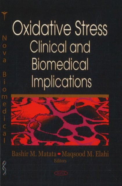 Book cover of: Oxidative Stress. By: Bashir M. Matata