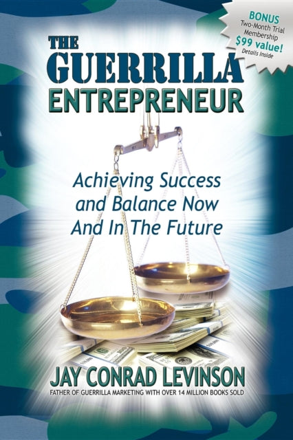Book cover of: Guerrilla Entrepreneur. By: Jay Conrad Levinson