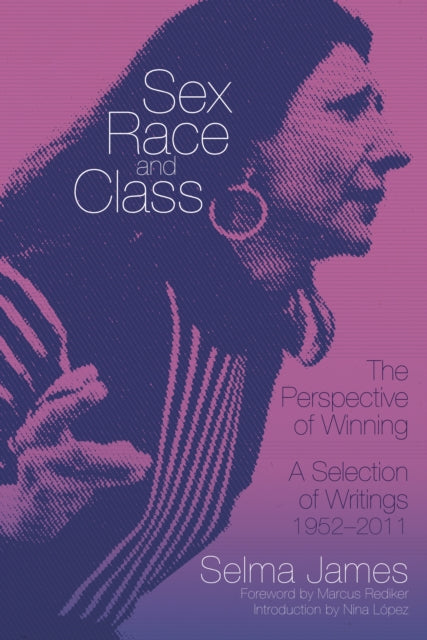 Book cover of: Sex, Race and Class - The Perspective of Winning