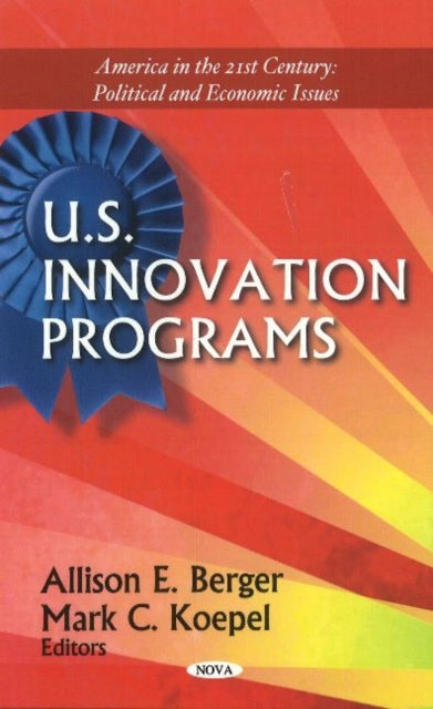 Book cover of: U.S. Innovation Programs. By: Allison E. Berger