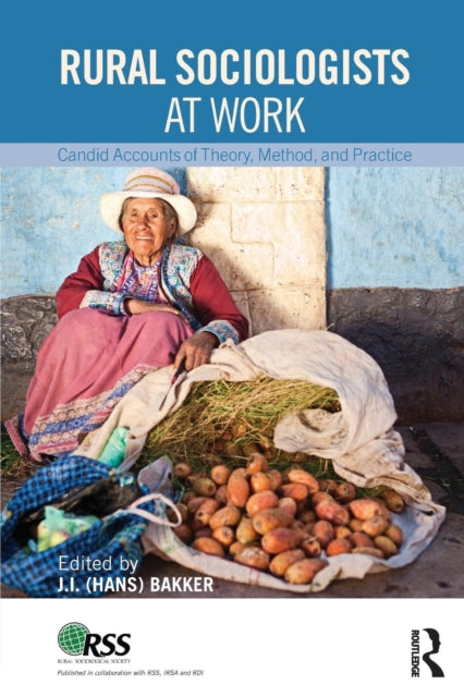 Book cover of: Rural Sociologists at Work. By: Johannes Hans Bakker