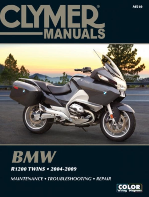 Book cover of: Clymer Manuals BMW R1200 Twins 2004-2009 M510. By: Clymer Publications