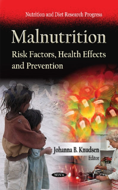 Book cover of: Malnutrition. By: Johanna B. Knudsen