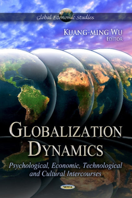 Book cover of: Globalization Dynamics. By: Kuang-Ming Wu