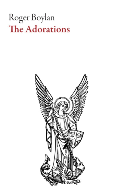 Book cover of: Adorations. By: Roger Boylan