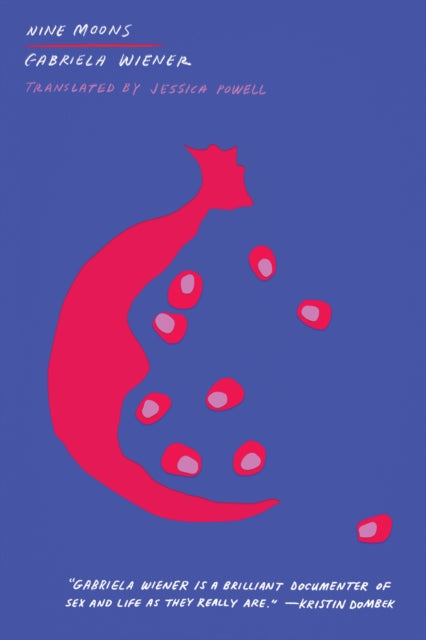 Book cover of: Nine Moons. By: Gabriela Wiener