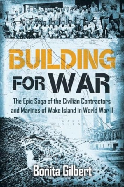 Book cover of: Building for War. By: Bonita Gilbert