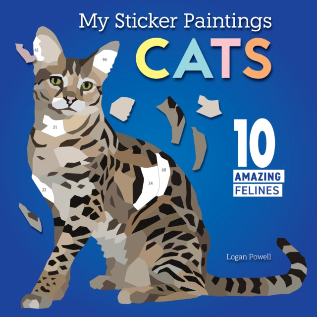 Book cover of: My Sticker Paintings: Cats. By: Logan Powell