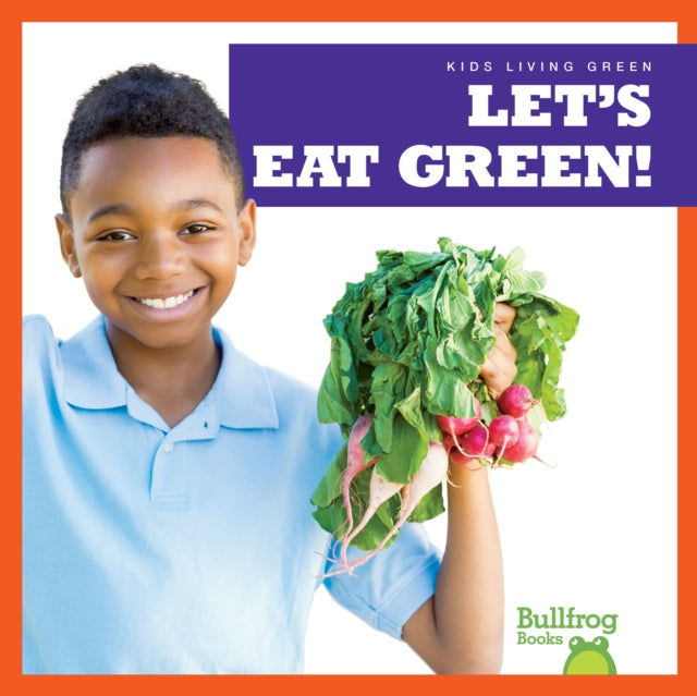 Book cover of: Let's Eat Green. By: Jenna Lee Gleisner