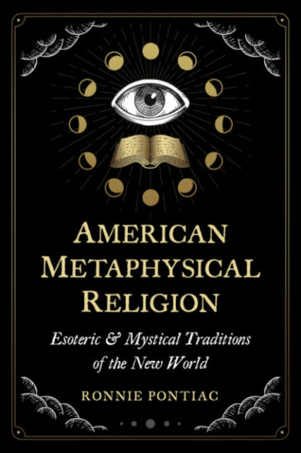 Book cover of: American Metaphysical Religion. By: Ronnie Pontiac