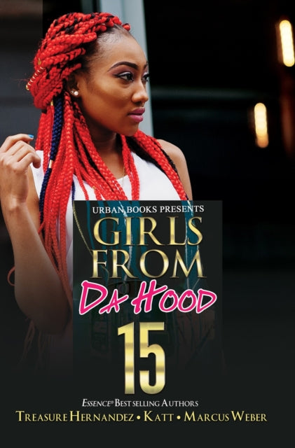 Book cover of: Girls from Da Hood 15. By: Treasure Hernandez