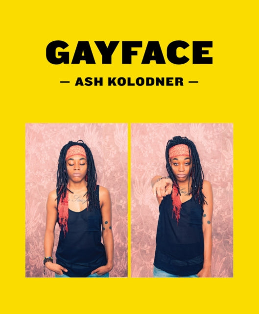 Book cover of: Ash Kolodner: Gayface. By: Ashley Kolodner