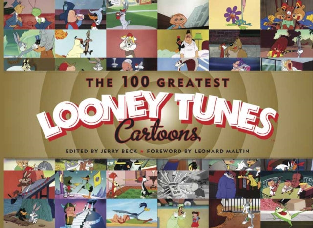 Book cover of: 100 Greatest Looney Tunes Cartoons. By: Jerry Beck