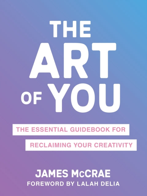 Book cover of: Art of You. By: James McCrae