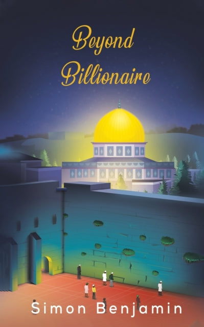 Book cover of: Beyond Billionaire. By: Simon Benjamin