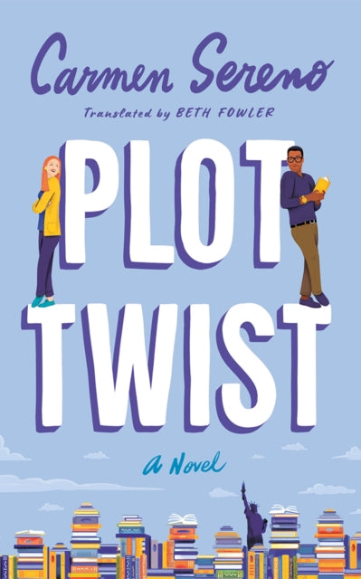 Book cover of: Plot Twist. By: Carmen Sereno