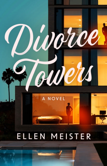 Book cover of: Divorce Towers. By: Ellen Meister