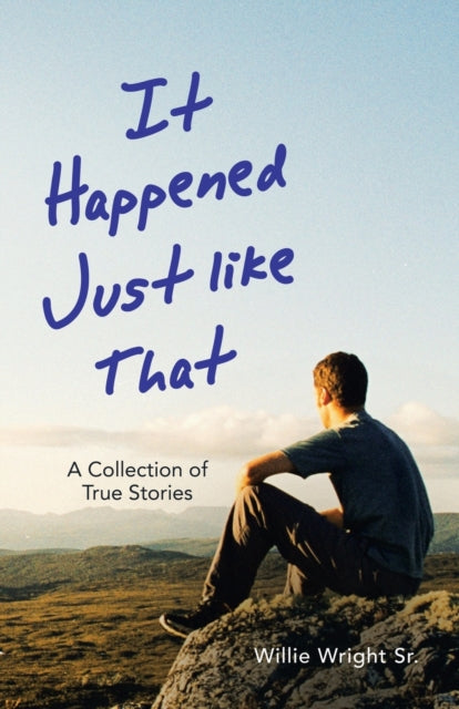 Book cover of: It Happened Just Like That