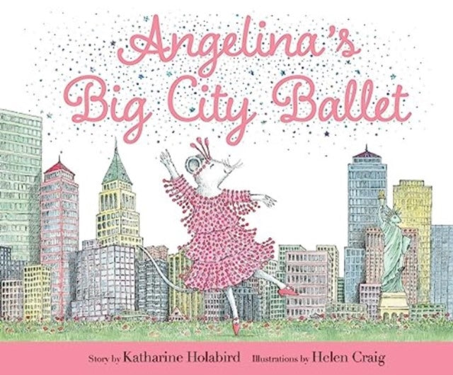 Book cover of: Angelina's Big City Ballet. By: Katharine Holabird