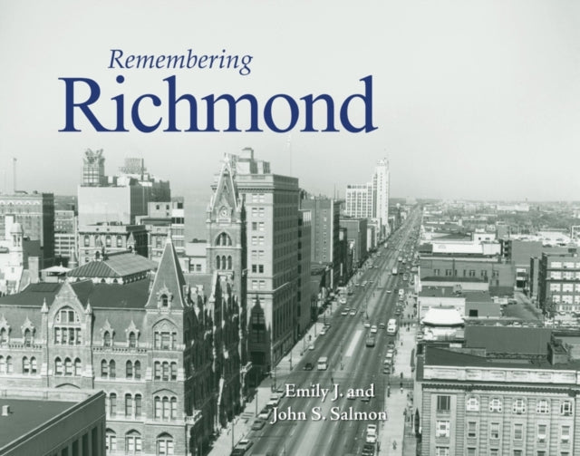 Book cover of: Remembering Richmond. By: Emily J. Salmon