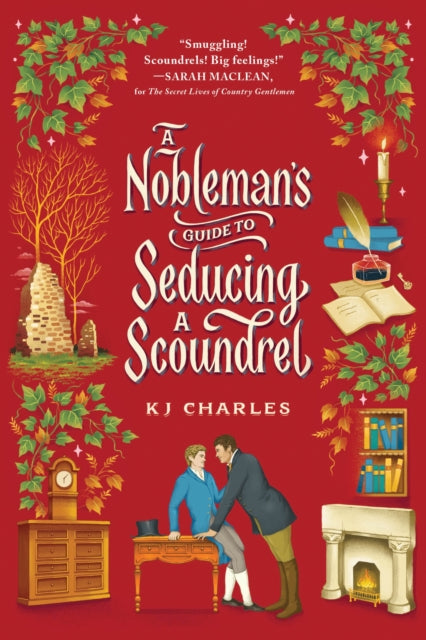 Book cover of: Nobleman's Guide to Seducing a Scoundrel. By: K. J. Charles