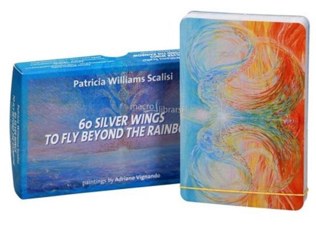 Book cover of: 60 Silver Wings to Fly Beyond the Rainbow