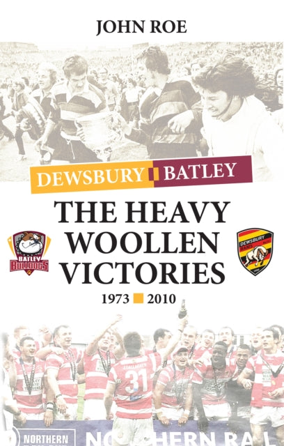 Book cover of: Heavy Woollen Victories 1973-2010
