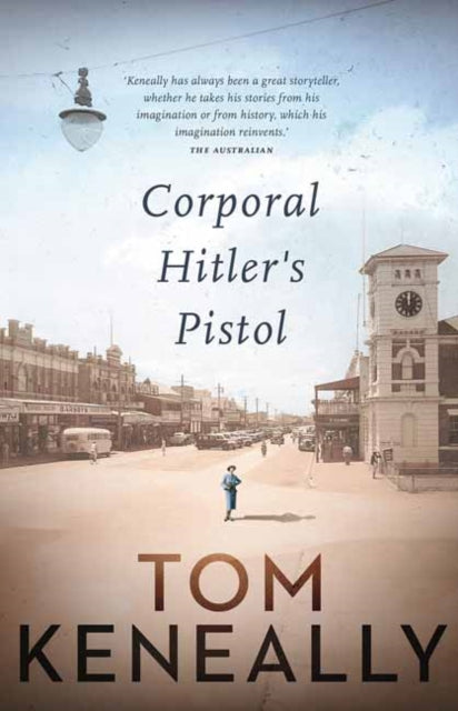 Book cover of: Corporal Hitler’s Pistol. By: Thomas Keneally
