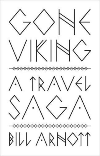 Book cover of: Gone Viking. By: Bill Arnott