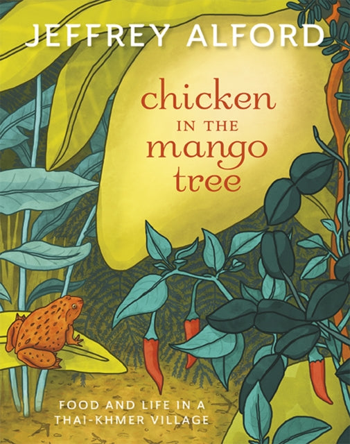 Book cover of: Chicken in the Mango Tree. By: Jeffrey Alford