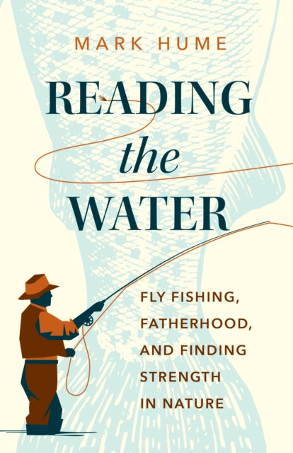 Book cover of: Reading the Water. By: Mark Hume