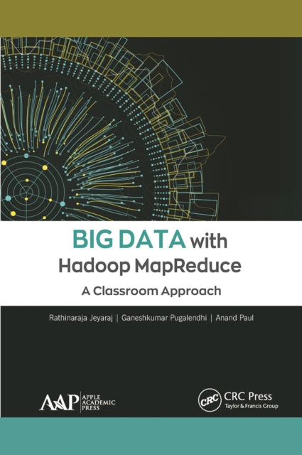 Book cover of: Big Data with Hadoop MapReduce. By: Rathinaraja Jeyaraj
