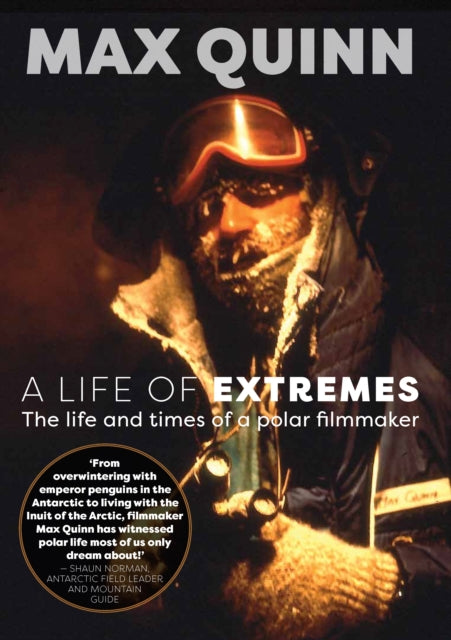 Book cover of: A Life of Extremes. By: Max Quinn