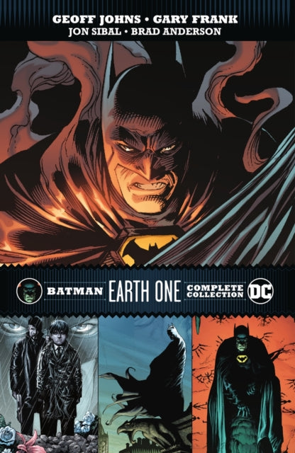 Book cover of: Batman: Earth One Complete Collection. By: Geoff Johns