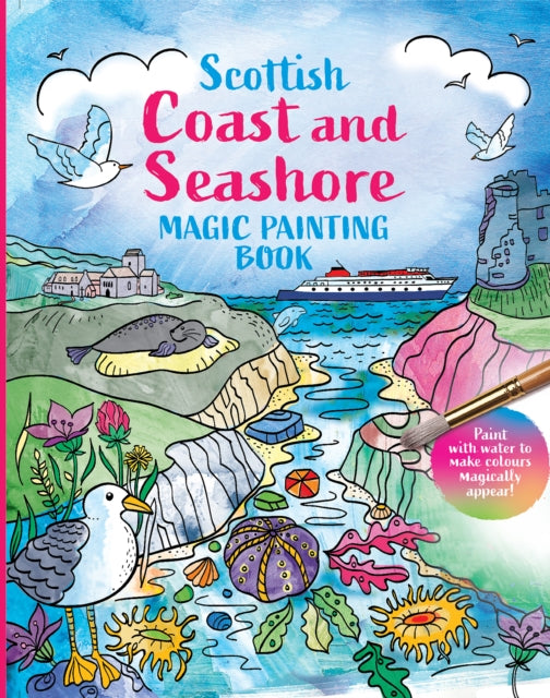 Book cover of: Scottish Coast and Seashore: Magic Painting Book