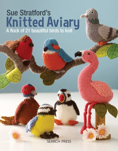 Book cover of: Sue Stratford’s Knitted Aviary. By: Sue Stratford