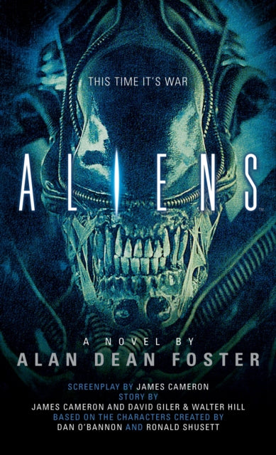 Book cover of: Aliens: The Official Movie Novelization. By: Alan Dean Foster