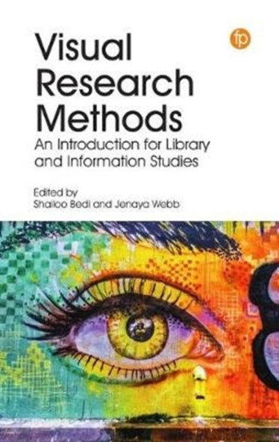 Book cover of: Visual Research Methods. By: Shailoo BEDI