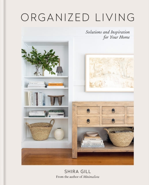 Book cover of: Organized Living. By: Shira Gill