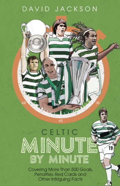 Book cover of: Celtic Minute by Minute. By: David Jackson