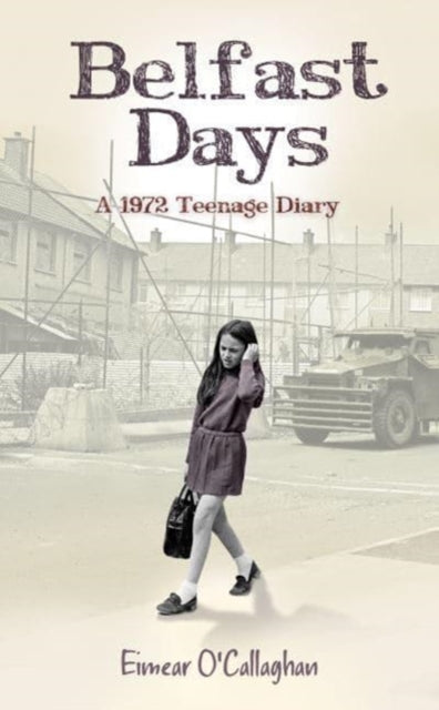 Book cover of: Belfast Days. By: Eimear O'Callaghan