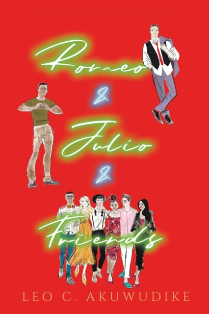 Book cover of: Romeo & Julio & Friends. By: Leo C. Akuwudike