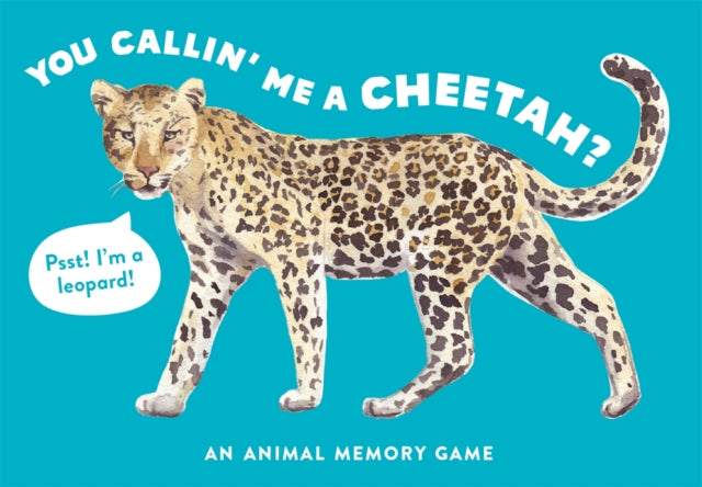 Book cover of: You Callin' Me a Cheetah? (Psst! I'm a Leopard!). By: Marcel George