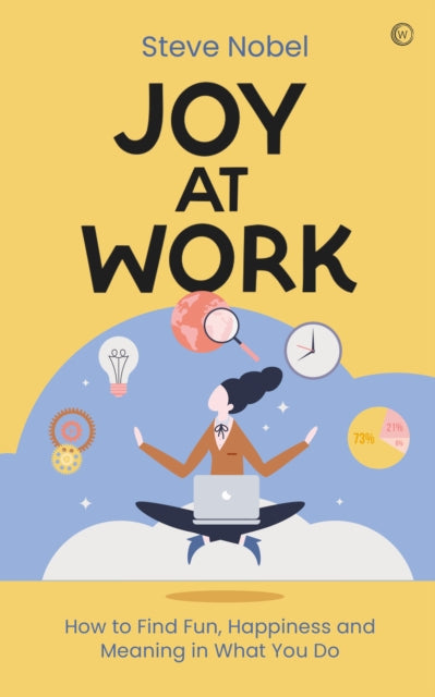 Book cover of: Joy at Work. By: Steve Nobel