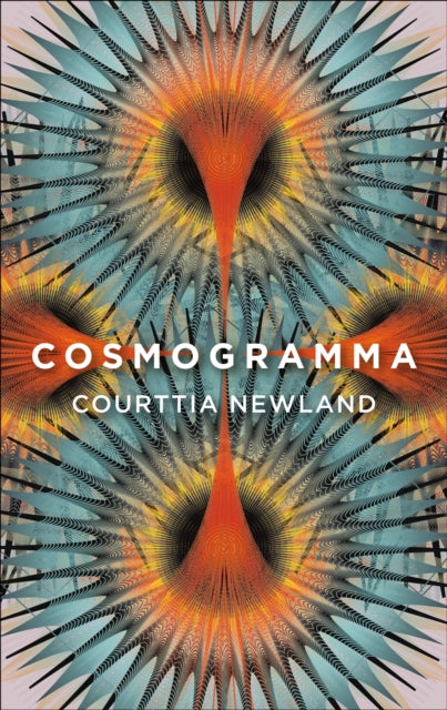 Book cover of: Cosmogramma. By: Courttia Newland